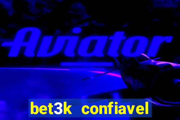 bet3k  confiavel